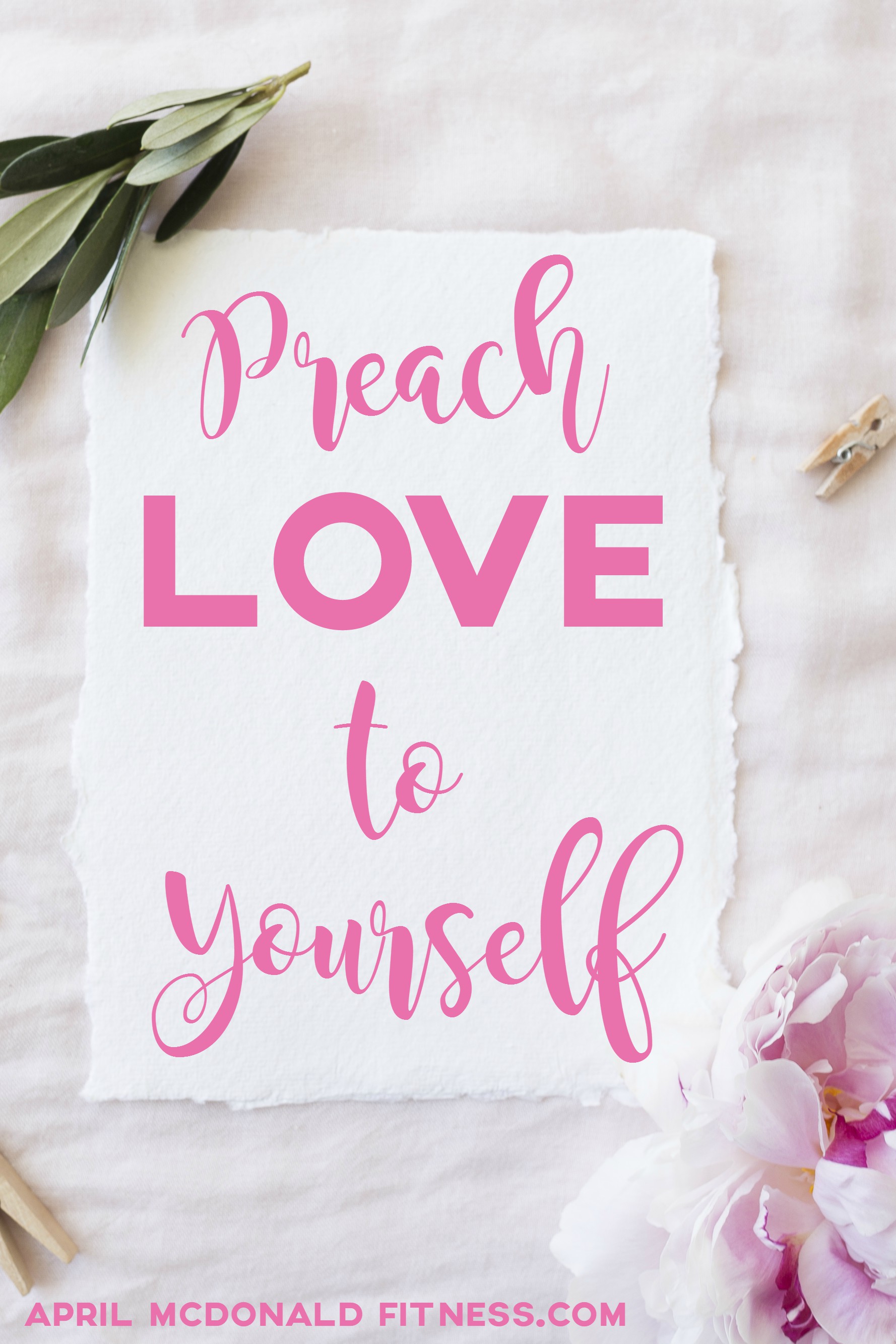  PREACH love to yourself and your loved ones