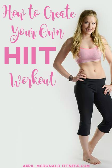 Do you want a Beach body and be in charge of your own fitness? Here is how to create your own HIIT (High Intensity Interval Training) Workout program!