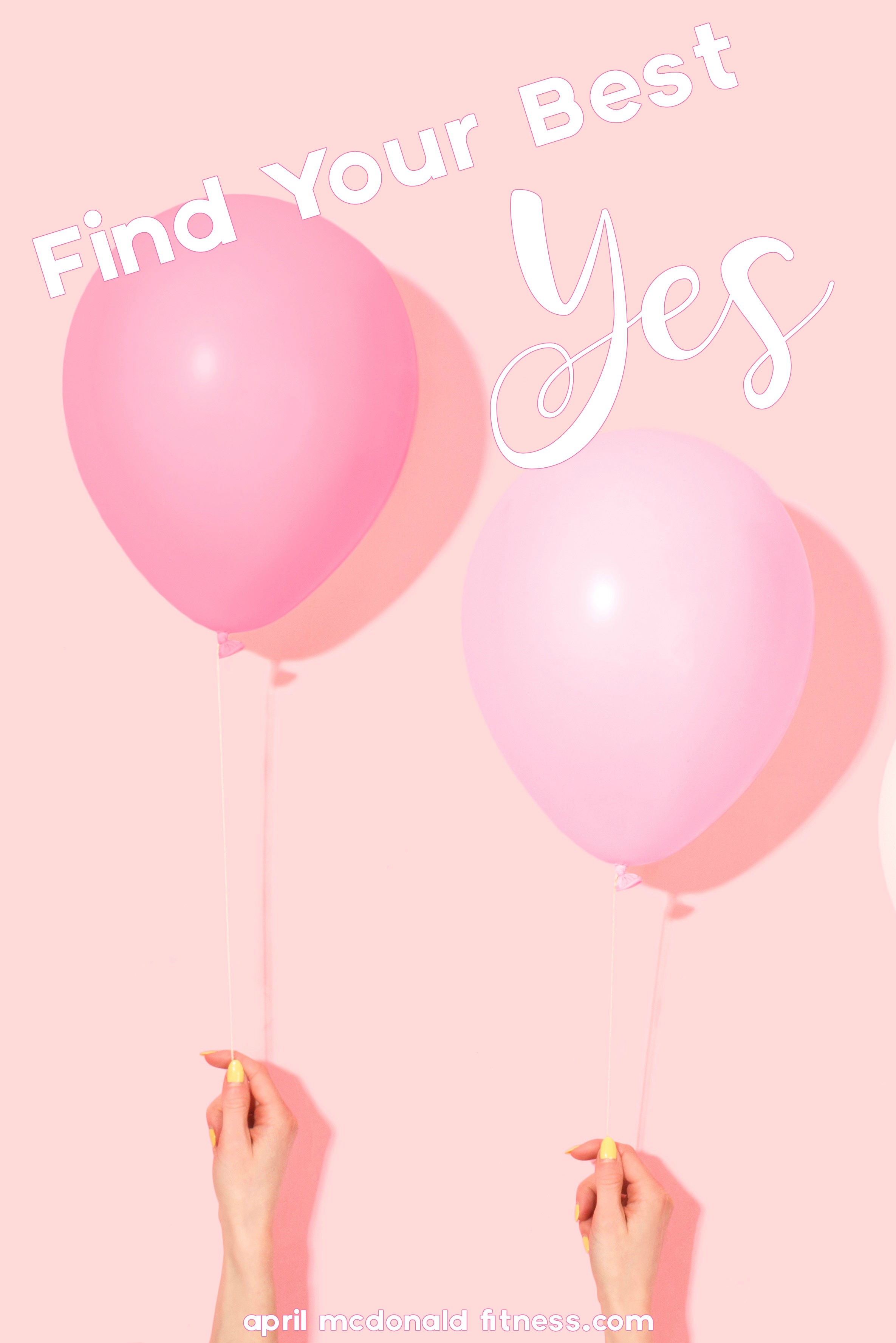 Find your best yes