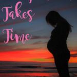 Postpartum Takes Time